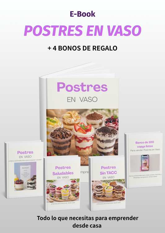 Postres en Vaso : 30 Recetas para emprender desde casa